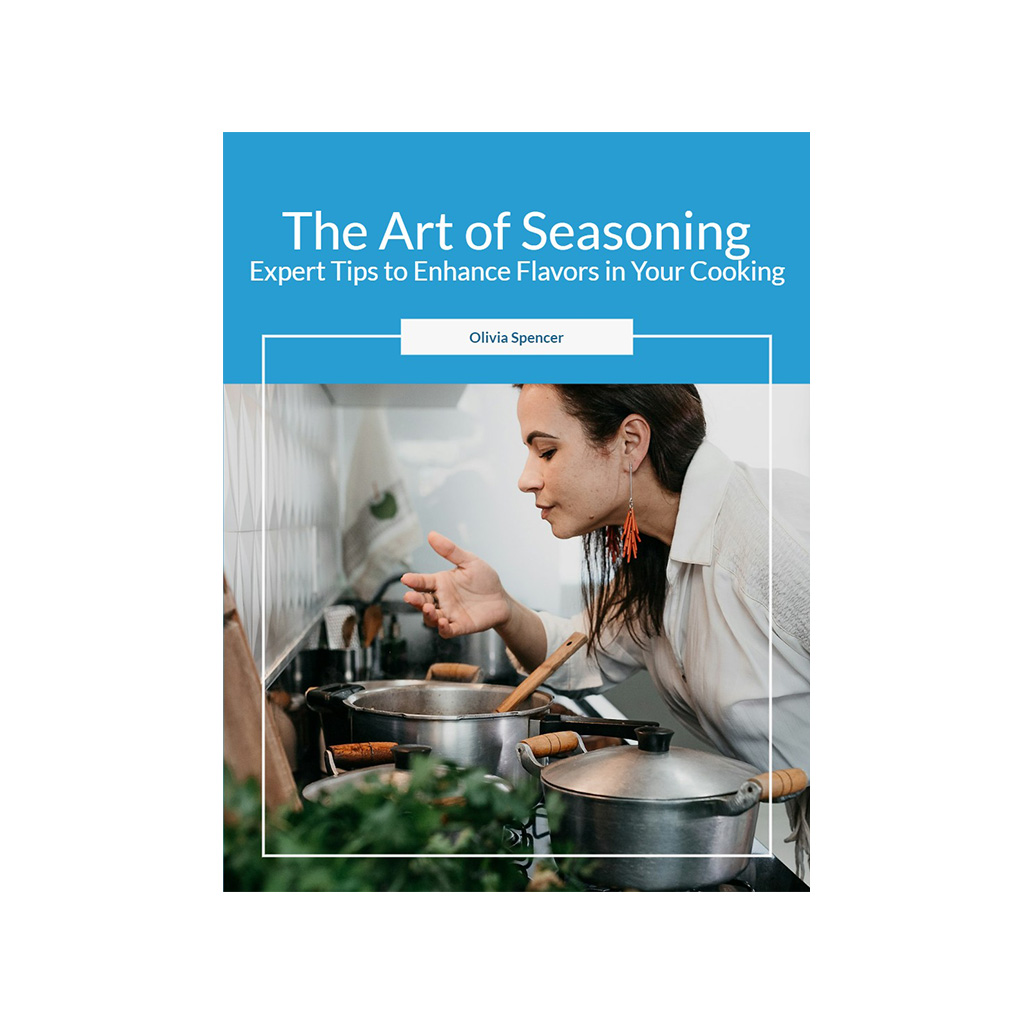 The Art of Seasoning: Expert Tips to Enhance Flavors in Your Cooking